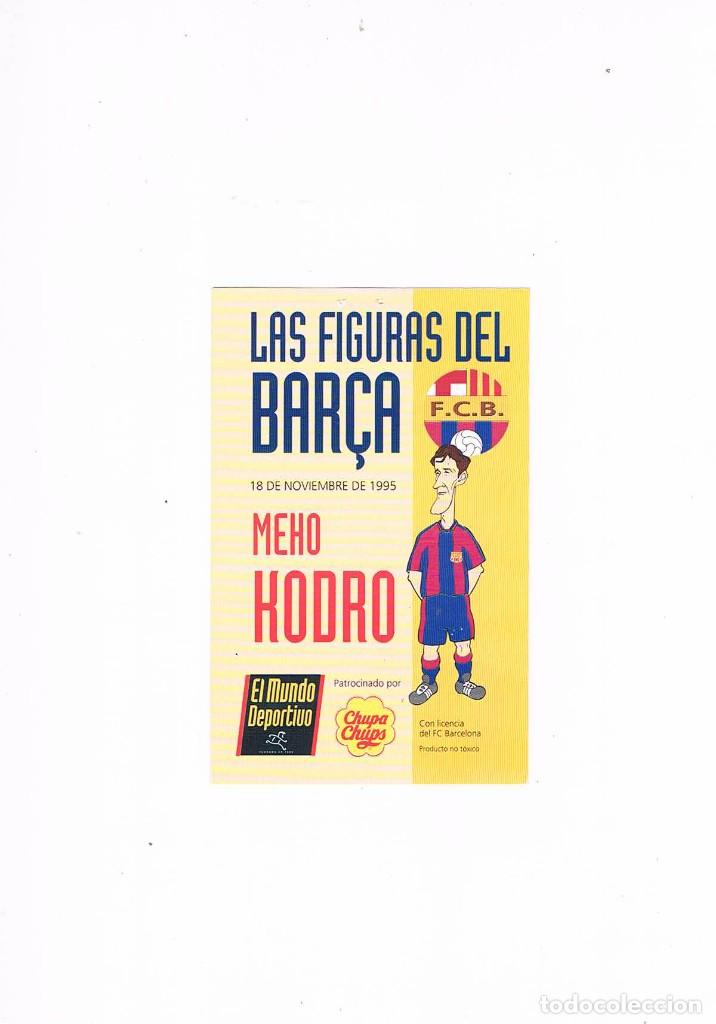 Otros Art&iacute;culos de Coleccionismo en Papel: Tarjeta las figuras del Bar&ccedil;a el mundo deportivo Chupa Chups 1995 F C Barcelona Meho Kodro