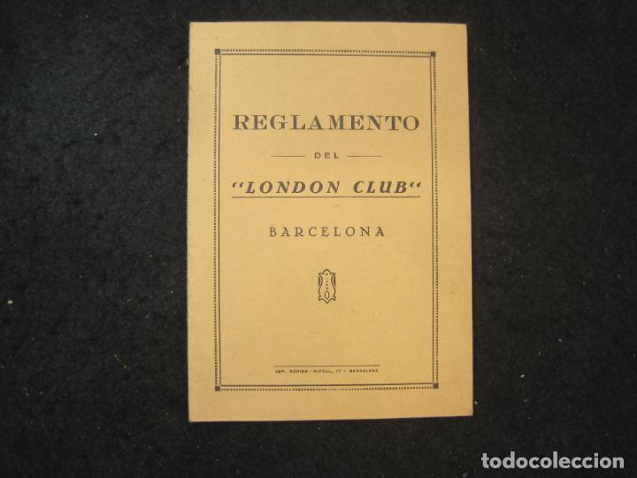 Sammelleidenschaft Andere Papierartikel: BARCELONA-REGLAMENTO DEL LONDON CLUB-VER FOTOS-(K-4101)