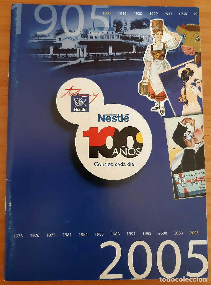Otros art&iacute;culos de coleccionismo en papel: NESTL&Eacute; - 100 A&Ntilde;OS - 1905-2005 - MUY BUEN ESTADO