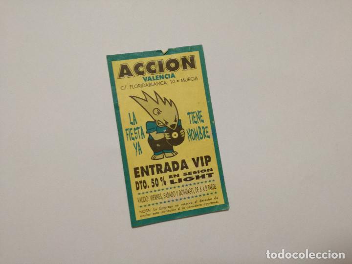 Otros Art&iacute;culos de Coleccionismo en Papel: FLYER ENTRADA INVITACION - DISCOTECA ACCION VALENCIA