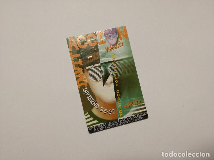Otros Art&iacute;culos de Coleccionismo en Papel: FLYER ENTRADA INVITACION - DISCOTECA ACCION VALENCIA