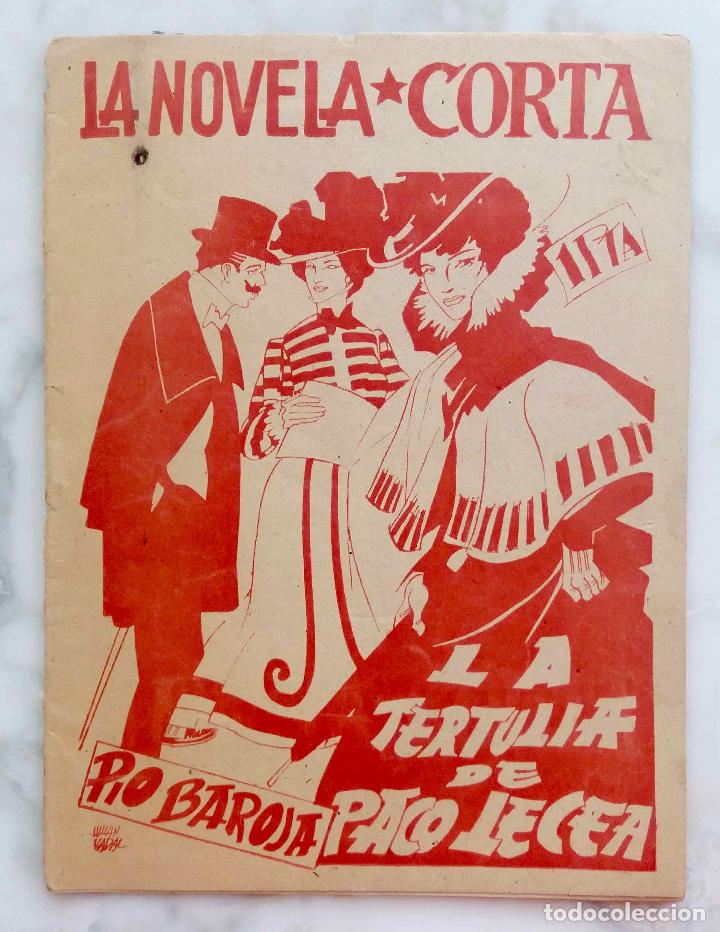 Otros Art&iacute;culos de Coleccionismo en Papel: LA NOVELA CORTA. P&Iacute;O BAROJA, TERTULIA DE PACO LECEA. NOVELA ORIGINAL EN PAPEL DE PERI&Oacute;DICO