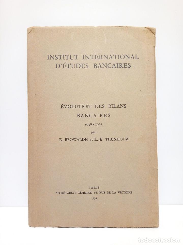 Paper Collecting Others: BROWALDH, E. and L. E. Thunholm - Institut International d'Etudes Bancaires: Changes in bank balance
