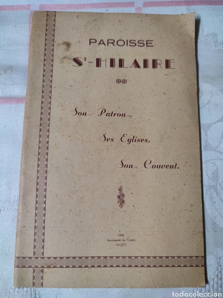 Paper Collecting Others: Paroisse Saint Hilaire Son patron Ses Eglises Son Couvent 1946 Agen