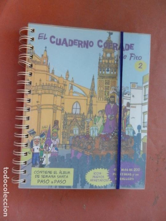 Outros artigos de papel: EL CUADERNO COFRADE DE FITO 2- S.SANTA DE SEVILLA-BLANCA Y ANA RUEDA SANTIAGO/E. MOLINA LARIOS-2013
