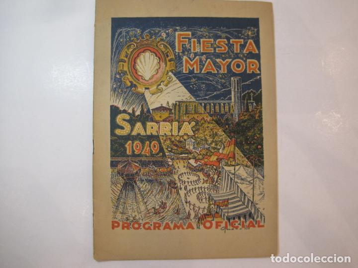 Collectionnisme Papier divers: BARCELONA-FIESTA MAYOR SARRIA-A&Ntilde;O 1949-PROGRAMA OFICIAL-VER FOTOS-(K-4300)