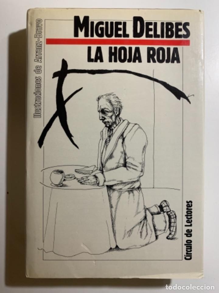 Otros Art&iacute;culos de Coleccionismo en Papel: La hoja roja. Miguel Delibes. C&iacute;rculo de lectores. 1986