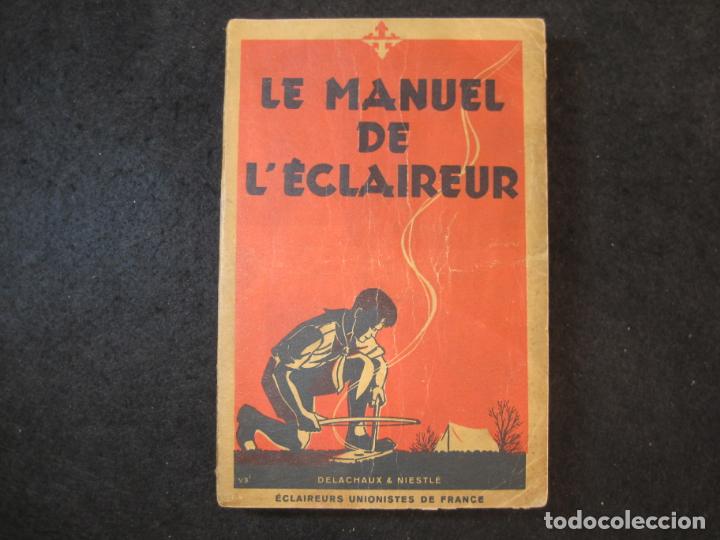 Otros art&iacute;culos de coleccionismo en papel: LE MANUEL DE L'ECLAIREUR-DELACHAUX & NIESTLE-LIBRO ILUSTRADO-SCOUTS-ESCULTISMO-VER FOTOS-(K-4584)