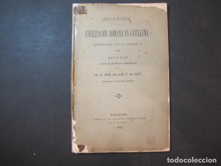 Outros artigos de papel: INFLUENCIA DE LA CIVILIZACION ROMANA EN CATALU&Ntilde;A-ESTUDIO FILOLOGICO-A&Ntilde;O 1888-VER FOTOS-(K-4711)