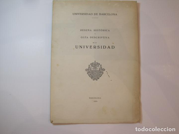 Otros art&iacute;culos de coleccionismo en papel: UNIVERSIDAD BARCELONA-RESE&Ntilde;A HISTORICA Y GUIA DESCRIPTIVA-A&Ntilde;O 1929-ILUSTRADO-VER FOTOS-(K-4757)