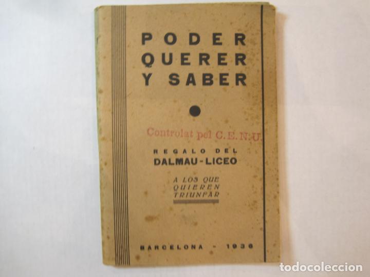 Collectionnisme Papier divers: PODER QUERER Y SABER-REGALO DEL DALMAU LICEO-A&Ntilde;O 1936-VER FOTOS-(K-4877)