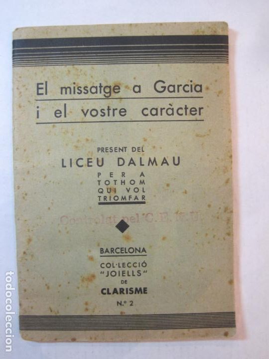 Collectionnisme Papier divers: EL MISSATGE A GARCIA I EL VOSTRE CARACTER-PRESENT DEL DALMAU LICEO-VER FOTOS-(K-4878)