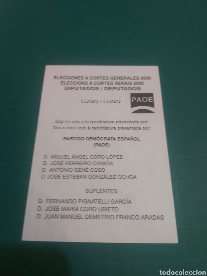 Otros Art&iacute;culos de Coleccionismo en Papel: PADE PARTIDO DEMOCRATA ESPA&Ntilde;OL LUGO DIOUTADIS CORRES 2000