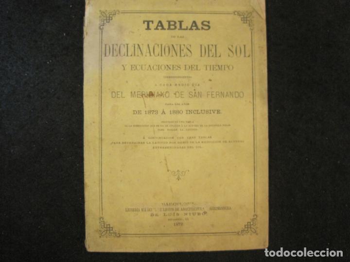 Paper Collecting Others: TABLAS DE LAS DECLINACIONES DEL SOL Y ECUACIONES DEL TIEMPO-A&Ntilde;O 1872-VER FOTOS-(K-4924)