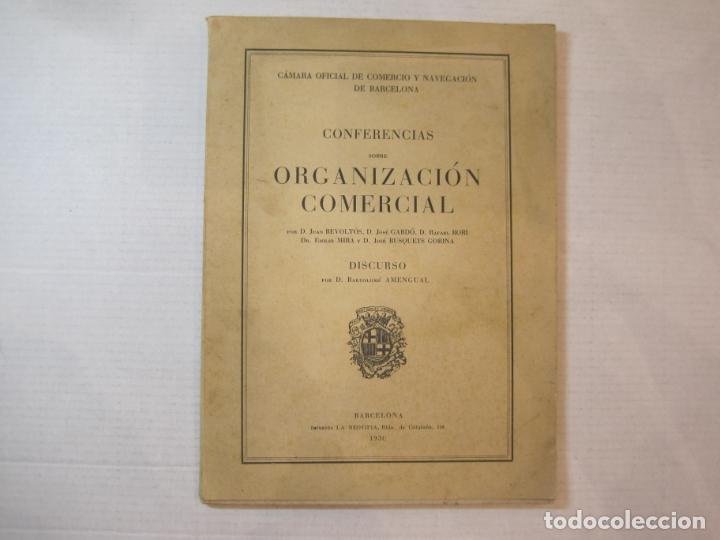 Otros art&iacute;culos de coleccionismo en papel: CONFERENCIAS SOBRE ORGANIZACION COMERCIAL-DISCURSO BARTOLOME AMENGUAL-A&Ntilde;O 1930-VER FOTOS-(K-4930)