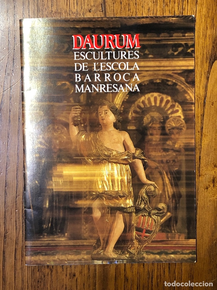 Otros Art&iacute;culos de Coleccionismo en Papel: FOLLETO CAT&Aacute;LOGO DAURUM ESCULTURES DE L&rsquo;ESCOLA BARROCA MANRESANA MANRESA 1987