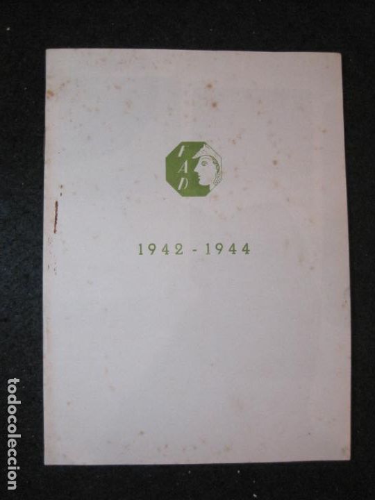 Sammelleidenschaft Andere Papierartikel: FOMENT DE LES ARTS DECORATIVES-MEMORIA 1942 1944-VER FOTOS-(K-5066)
