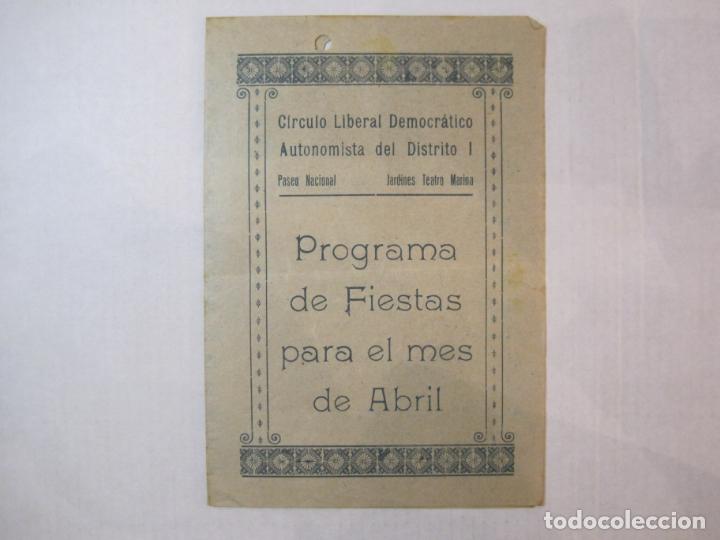 Paper Collecting Others: BARCELONA-CIRCULO LIBERAL DEMOCATRICO AUTONOMISTA-FIESTAS ABRIL-PROGRAMA-VER FOTOS-(K-5214)