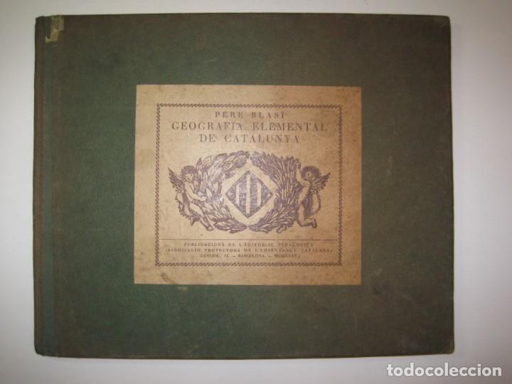 Otros art&iacute;culos de coleccionismo en papel: PERE BLASI-GEOGRAFIA ELEMENTAL DE CATALUNYA-ANY 1935-LLIBRE ALBUM MAPAS-VER FOTOS-(K-5248)