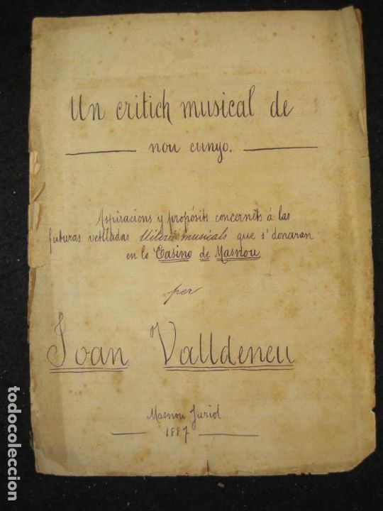 Otros art&iacute;culos de coleccionismo en papel: JOAN VALLDENEU-UN CRITICH MUSICAL DE NOU CUNYO-CASINO DE MASNOU-ANY 1887-VER FOTOS-(K-5294)