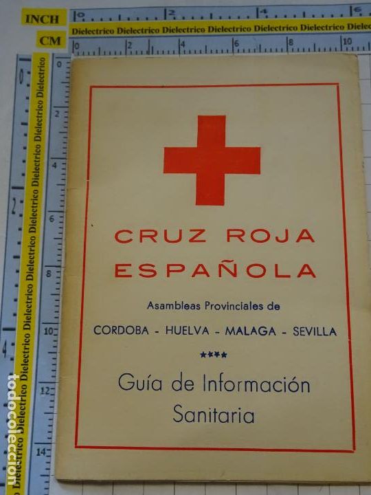 Paper Collecting Others: CRUZ ROJA ESPA&Ntilde;OLA ASAMBLEAS C&Oacute;RDOBA SEVILLA M&Aacute;LAGA HUELVA. GU&Iacute;A INFORMACI&Oacute;N SANITARIA. 3050