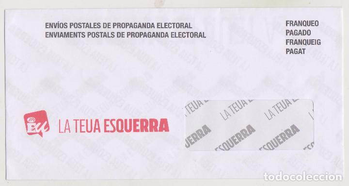 Altri oggetti di carta: EU - LA TEUA ESQUERRA - ENV&Iacute;OS POSTALES DE PROPAGANDA ELECTORAL - FRANQUEO PAGADO - PERFECTO ESTADO