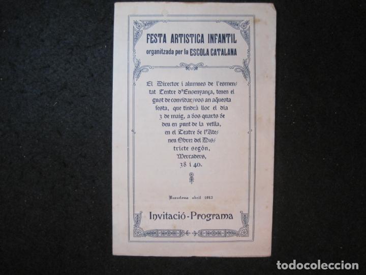 Paper Collecting Others: BARCELONA-FESTA ARTISTICA INFANTIL-ESCOLA CATALANA-INVITACIO PROGRAMA-ANY 1913-VER FOTOS-(K-5592)