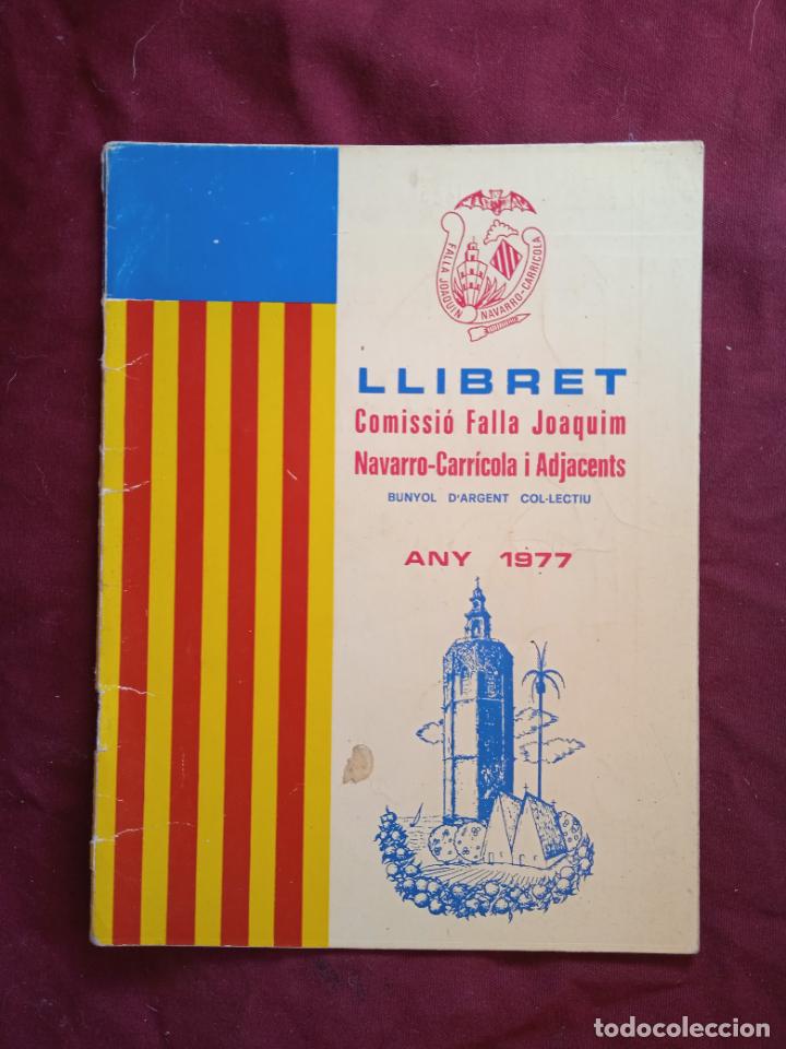 Otros art&iacute;culos de coleccionismo en papel: Fallas de Valencia. Llibret de la falla Joaqu&iacute;n Navarro Carr&iacute;cola 1977