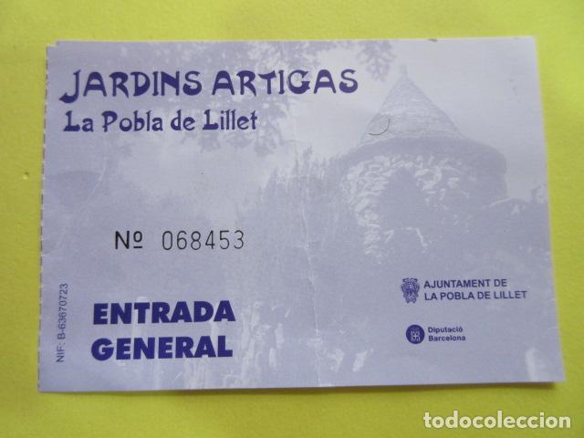 Otros Art&iacute;culos de Coleccionismo en Papel: ENTRADA GENERAL JARDINES ARTIGAS LA POBLA DE LILLET ANTONIO GAUDI
