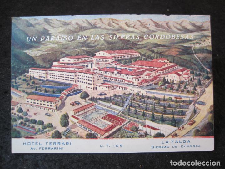 Otros art&iacute;culos de coleccionismo en papel: HOTEL FERRARI-LA FALDA-SIERRAS DE CORDOBA-PUBLICIDAD-VER FOTOS-(90.431)