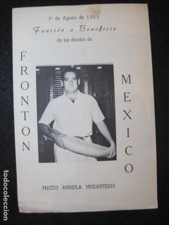 Outros artigos de papel: FRONTON MEXICO-MATEO ARRIOLA MUGARTEGUI-PROGRAMA 1 AGOSTO 1969-VER FOTOS-(K-5916)