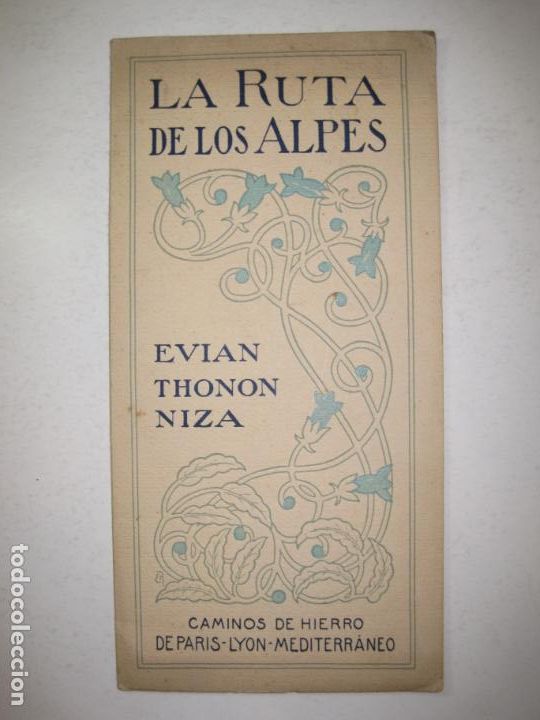 Outros artigos de papel: CAMINOS DE HIERRO PARIS LYON MEDITERRANEO-LA RUTA DE LOS ALPES-EVIAN THONON NIZA-VER FOTOS-(K-5961)