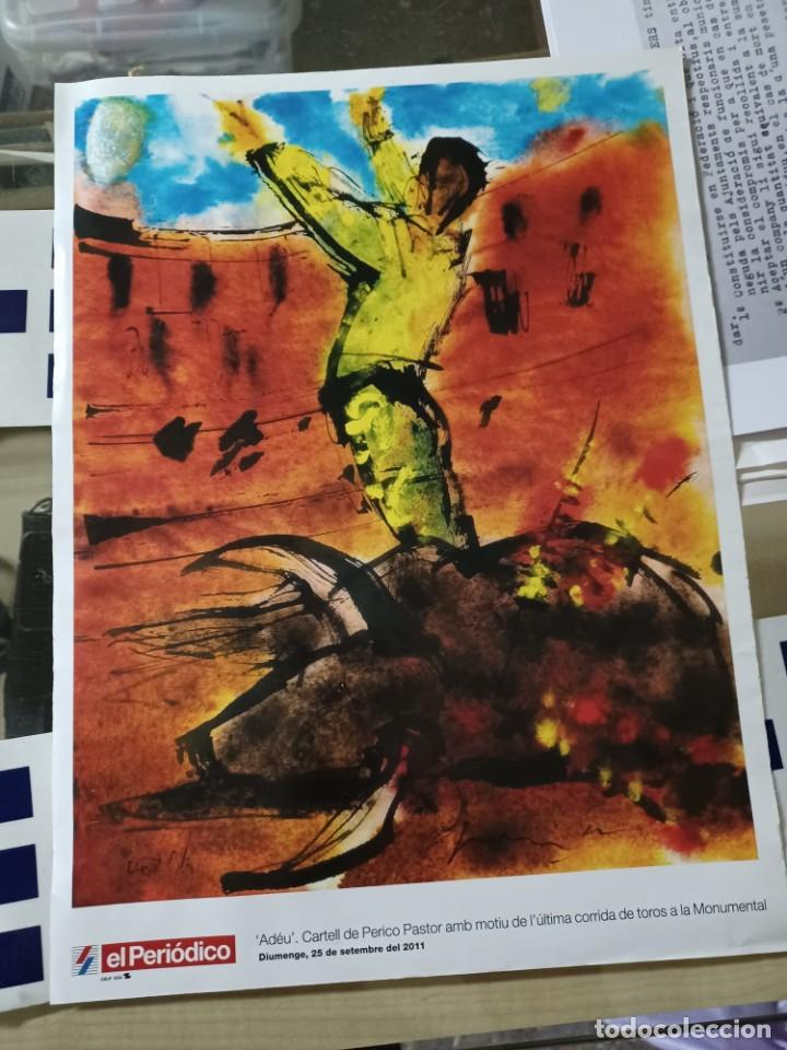 Otros art&iacute;culos de coleccionismo en papel: El Periodico-Poster Perico Pastor del a&ntilde;o 2011-Ultima corrida de toros de la Monumental de Barcelona