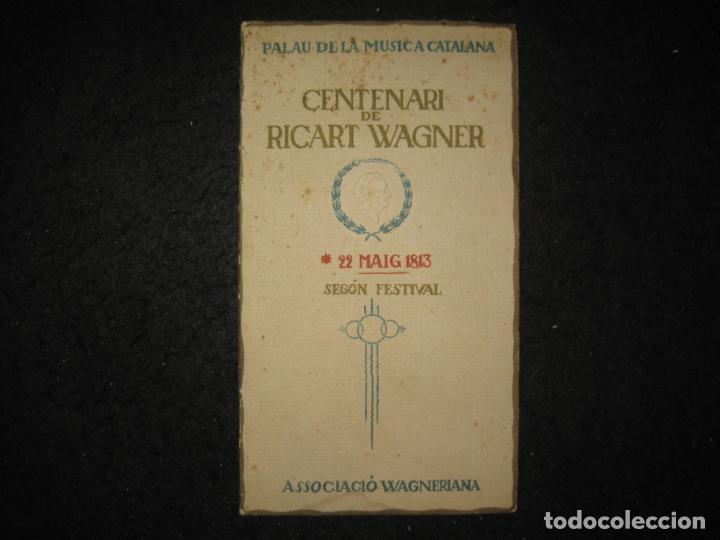 Otros Art&iacute;culos de Coleccionismo en Papel: BARCELONA-PALAU DE LA MUSCIA-CENTENARI RICART WAGNER-PROGRAMA 22 MAIG 1813-VER FOTOS-(K-6195)
