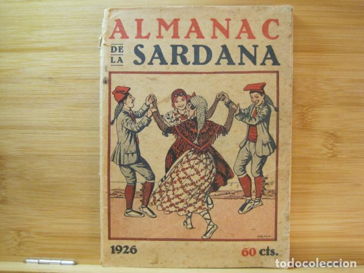 Otros art&iacute;culos de coleccionismo en papel: ALMANAC DE LA SARDANA-ANY 1926-PORTADA ILUSTRADA POR OPISSO-VER FOTOS-(K-6222)