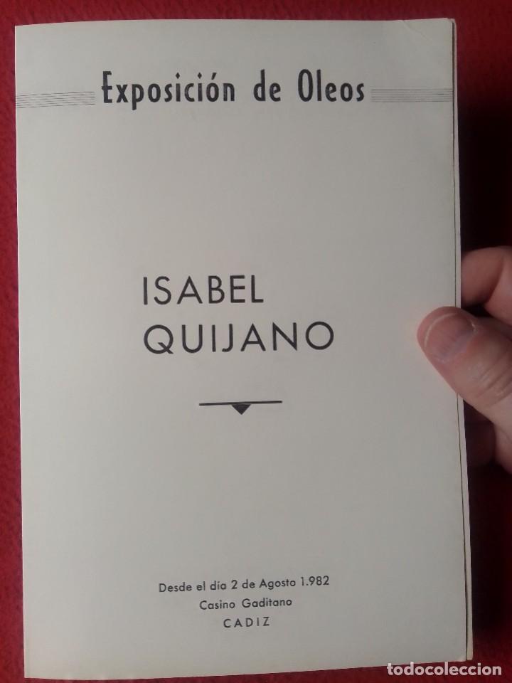 Otros art&iacute;culos de coleccionismo en papel: ANTIGUO D&Iacute;PTICO EXPOSICI&Oacute;N DE OLEOS ISABEL QUIJANO RODR&Iacute;GUEZ 1982 CASINO GADITANO C&Aacute;DIZ PINTURAS....
