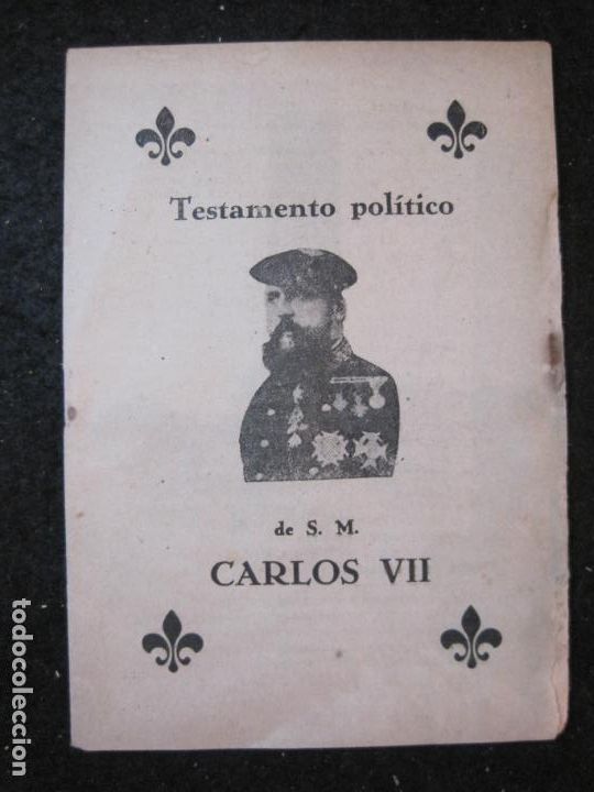 Paper Collecting Others: TESTAMENTO POLITICO DE S.M. CARLOS VII-VER FOTOS-(K-6254)