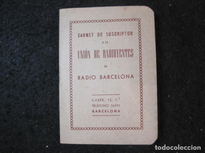 Otros art&iacute;culos de coleccionismo en papel: CARNET DE SUSCRIPTOR A LA UNION DE RADIOYENTES-RADIO BARCELONA-VER FOTOS-(92.136)