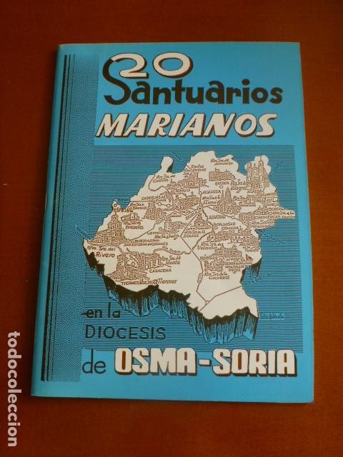 Paper Collecting Others: SANTUARIOS MARIANOS EN LA DIOCESIS OSMA SORIA 1992 FOLLETO 44 PAGS