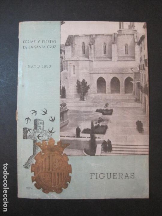 Altri oggetti di carta: FIGUERAS-FERIAS Y FIESTAS DE LA SANTA CRUZ-MAYO 1950-PROGRAMA ANTIGUO-VER FOTOS-(K-6303)