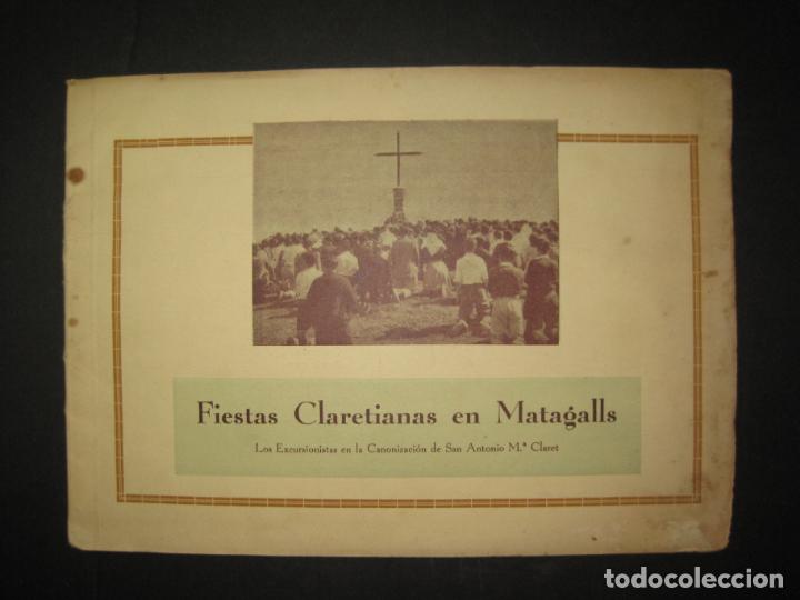 Paper Collecting Others: FIESTAS CLARETIANAS EN MATAGALLS-EXCURSIONISTAS DE SAN A&ordm; M&ordf; CLARET-VER FOTOS-(K-6305)
