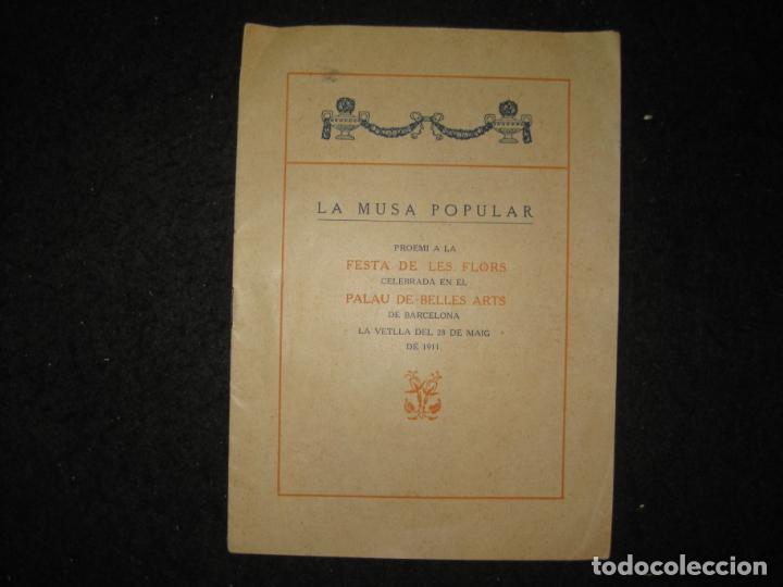 Otros art&iacute;culos de coleccionismo en papel: LA MUSA POPULAR-PROEMI FESTA DE LES FLORS-CULEBRADA PALAU BELLES ARTS-ANY 1911-VER FOTOS-(K-6351)