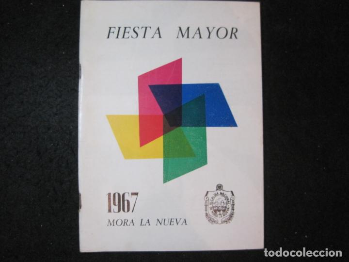 Altri oggetti di carta: MORA LA NUEVA-FIESTA MAYOR-A&Ntilde;O 1967-PROGRAMA ANTIGUO-VER FOTOS-(K-6412)