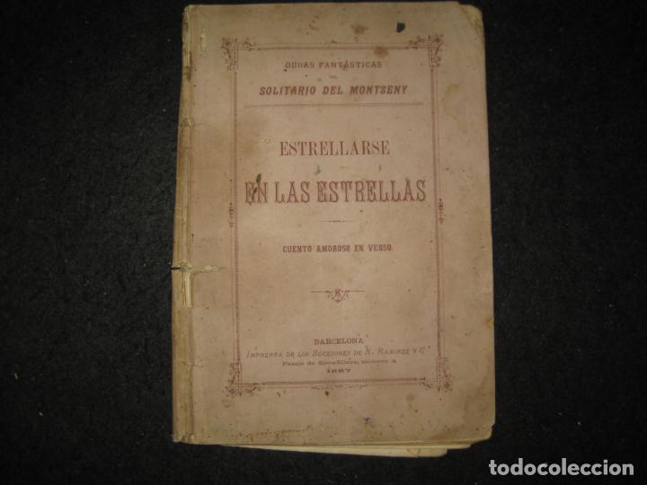 Otros art&iacute;culos de coleccionismo en papel: ESTRELLARSE EN LAS ESTRELLAS-OBRAS FANTASTICAS SOLITARIO DEL MONTSENY-A&Ntilde;O 1887-VER FOTOS-(K-6417)