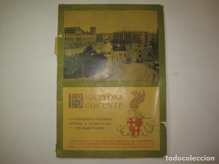 Otros art&iacute;culos de coleccionismo en papel: BARCELONA DOCENTE-LA ENSE&Ntilde;ANZA SUPERIOR OFICIAL-SOCIEDAD ATRACCION FORASTEROS-VER FOTOS-(K-6440)