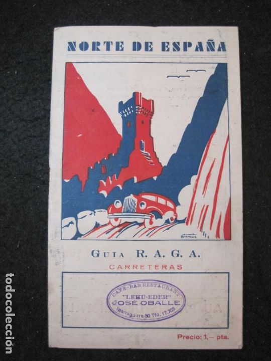 Altri oggetti di carta: NORTE DE ESPA&Ntilde;A-GUIA R.A.G.A. CARRETERAS-IMP ZUBIRI Y CIA BILBAO-VER FOTOS-(K-6453)