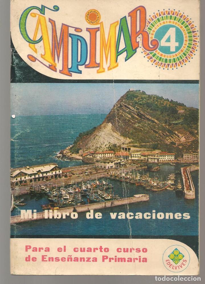 Otros Art&iacute;culos de Coleccionismo en Papel: CAMPIMAR 4. MI LIBRO DE VACACIONES. 4&ordm; CURSO ENSE&Ntilde;ANZA PRIMARIA. EDELVIVES, 1969.(ST/C86)