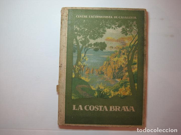 Altri oggetti di carta: CENTRE EXCURSIONISTA DE CATALUNYA-LA COSTA BRAVA-PUBLICACION ANTIGUA-VER FOTOS-(K-6568)