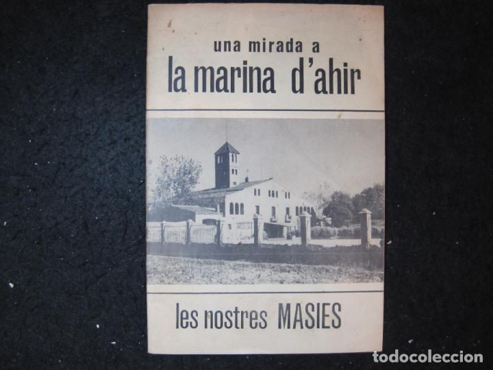 Outros artigos de papel: UNA MIRADA A LA MARINA D'AHIR-LES NOSTRES MASIES-VER FOTOS-(K-6591)