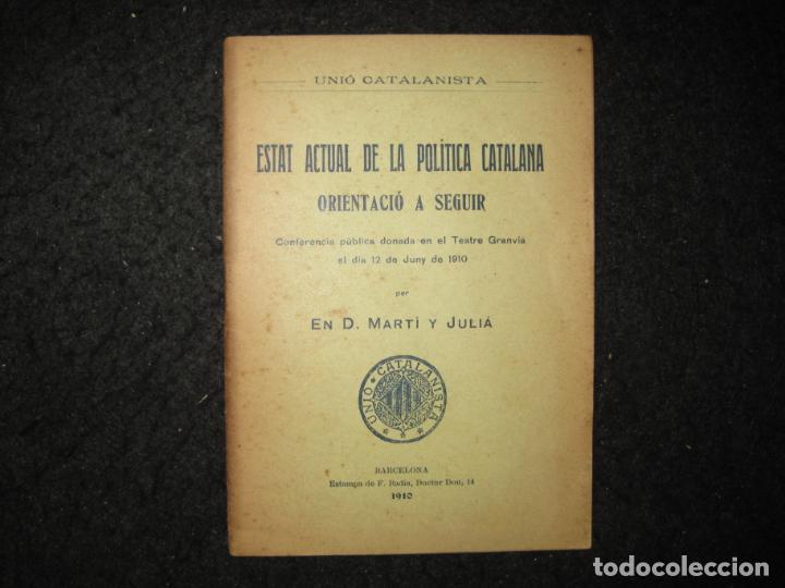 Outros artigos de papel: UNIO CATALANISTA-ESTAT ACTUAL DE LA POLITICA CATALANA-ANY 1910-VER FOTOS-(K-6601)